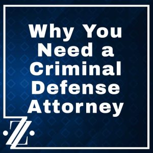 criminal law why you need an attorney