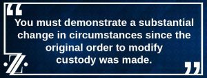 custody modification substantial change