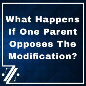 what is one parent opposes modification